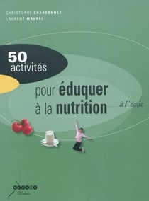 50 activites pour eduquer a la nutrition