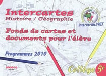 Intercartes histoire/geographie 5e - fonds de cartes et documents pour l'eleve - programmes 2010