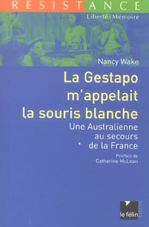 La gestapo m'appelait la souris blanche