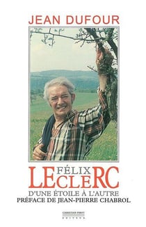 Félix Leclerc, d'une étoile à l'autre