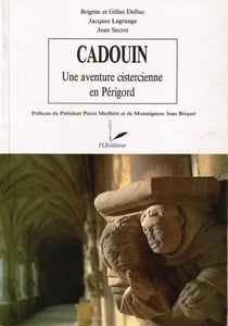 Cadouin, une aventure cistercienne en périgord