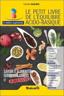 Le petit livre de l'équilibre acido-basique : Savoir s'alimenter, gérer son stress et bouger !