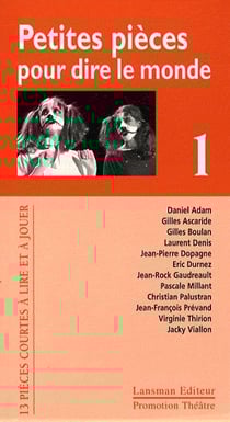 Petites pièces pour dire le monde