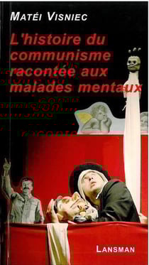 Histoire du communisme racontee aux malades mentaux