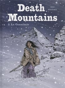 Death Mountains Tome 2 : la cannibale