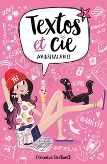Textos et Cie Tome 1 : #ainsi va la vie !