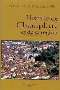Histoire de champlitte et de sa region