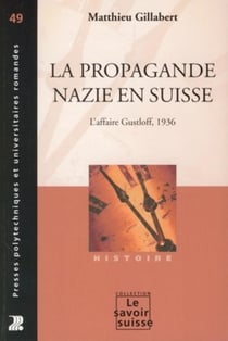 La propagande nazie en Suisse : L'affaire Gustloff, 1936
