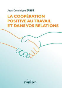 Coopération positive au travail et dans ses relations