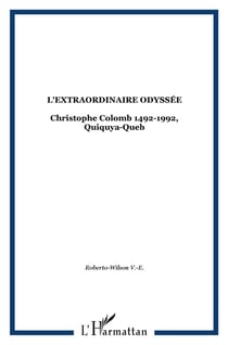 L'extraordinaire odyssee - christophe colomb 1492-1992, quiquya-queb