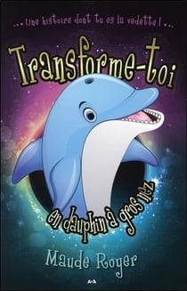 Transforme-toi en dauphin à gros nez