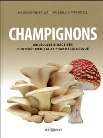 Champignons - molécules bioactives d'intérêt médical et pharmacologique