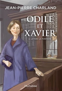 Odile et Xavier Tome 2 - le parc la fontaine