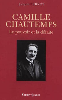 Camille chautemps - le pouvoir et la défaite