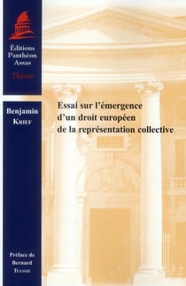Essai sur l'émergence d'un droit européen de la représentation collective