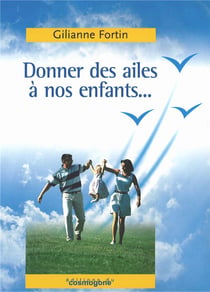 Donner des ailes à nos enfants...