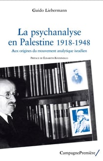 La psychanalyse en Palestine - 1918-1948