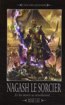 Nagash le sorcier - et les morts se réveilleront...