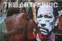 The artfabric - le street art aux frontières de la société