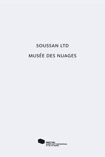 Soussan Ltd. Musée des Nuages