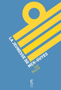 La jeunesse de Mek-Ouyes
