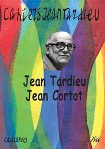 Cahiers jean tardieu n 4 - jean tardieu jean cortot