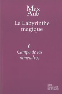 Le labyrinthe magique Tome 6 - campo de los almendros