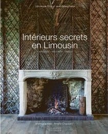 Intérieurs secrets en Limousin