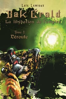 Bak Erald Tome 2: Déroute