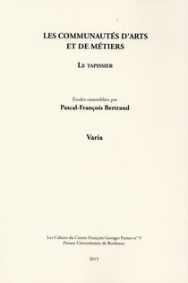 Communautes d arts et de metiers : le tapissier