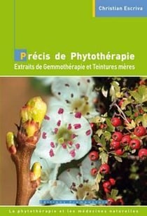 Précis de phytothérapie - extraits de gemmothérapie et teintures mères