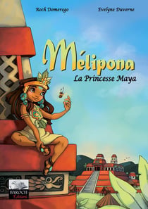 Melipona, la princesse maya