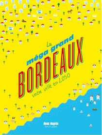 LE MEGA GRAND BORDEAUX