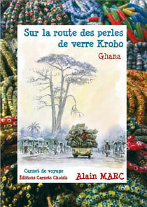 Sur la route des perles de verre krobo - ghana