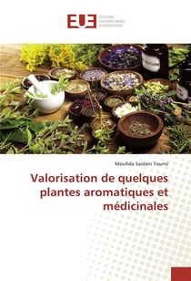 Valorisation de quelques plantes aromatiques et medicinales