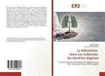 La defoliation dans les suberaies du nord-est algerien - cas des suberaie de brabtia et el-mellah da