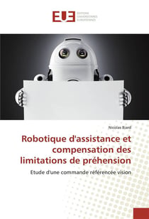 Robotique d'assistance et compensation des limitations de prehension