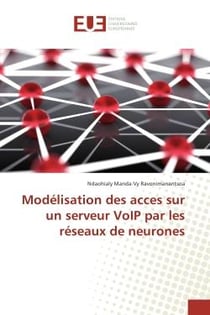 Modelisation des acces sur un serveur VoIP par les reseaux de neurones