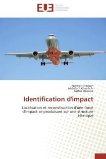 Identification d'impact - localisation et reconstruction d'une force d'impact se produisant sur une