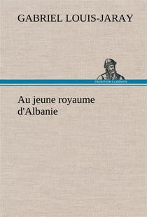 Au jeune royaume d'albanie