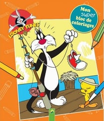 Mon super bloc de coloriage - looney tunes