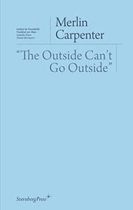 The outside can't go outside