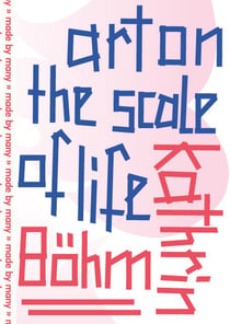 Art on the scale of life
