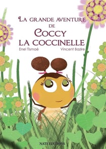 La grande avanture de coccy la coccinelle
