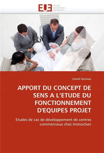Apport du concept de sens a l'etude du fonctionnement d'equipes projet