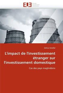 L'impact de l'investissement etranger sur l'investissement domestique