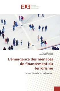 L'émergence des menaces de financement du terrorisme : Un cas d'étude en Indonésie