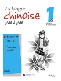 La langue chinoise pas à pas Tome 1