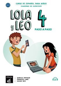 Lola y Leo 4 - espagnol - paso a paso - cahier d'activités