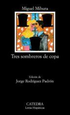 Tres sombreros de copa (18a ed.)